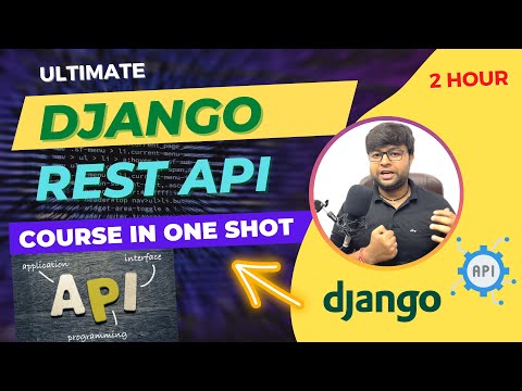 🔥 Ultimate Django Rest API Course in Hindi |  Rest APIS using Django in one shot