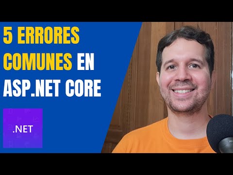 5 Errores Típicos en ASP.NET Core y Cómo Solucionarlos Rápido