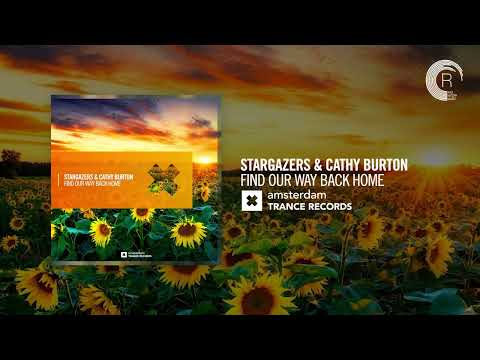 VOCAL TRANCE: Stargazers & Cathy Burton - Find Our Way Back Home [Amsterdam Trance] + LYRICS
