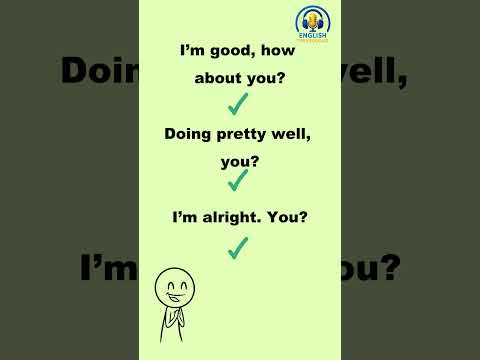 Never Say “I’m Fine Thank You” Again. Use These Instead. Real English