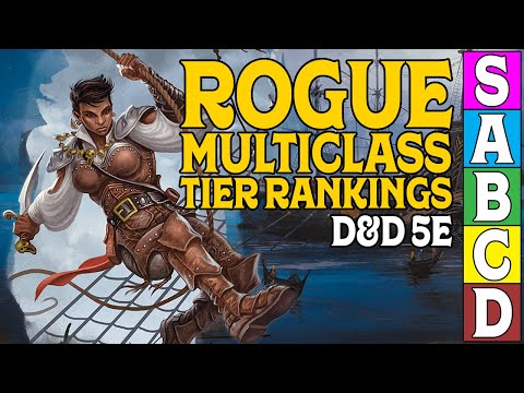 Rogue Multiclass Tier Ranking in Dungeons and Dragons 5e