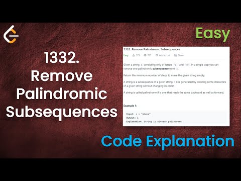 Remove Palindromic Subsequences | Live Coding with Explanation | Leetcode - 1332