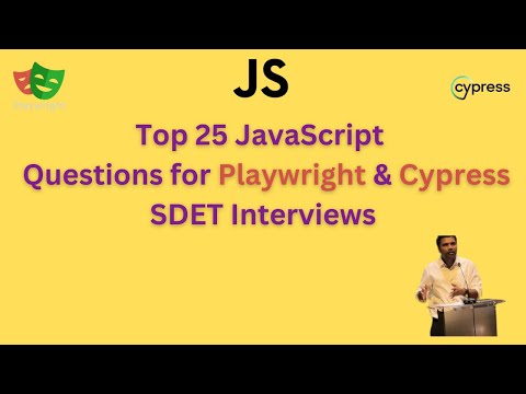 Top 25 Javascript  Interview Questions for Test Automation SDET - Playwright & Cypress