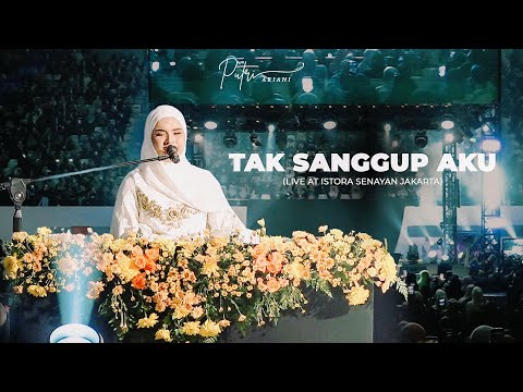 TAK SANGGUP AKU - USTADZAH HALIMAH ALAYDRUS, PUTRI ARIANI COVER (LIVE AT ISTORA SENAYAN)