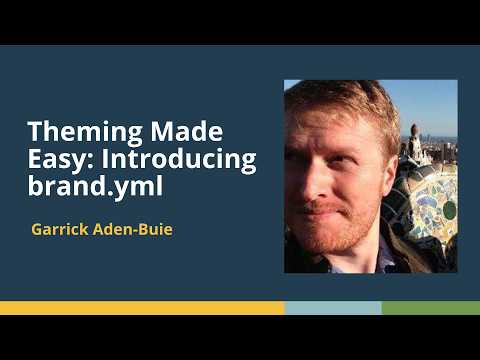 Theming Made Easy: Introducing brand.yml (Garrick Aden-Buie, Posit) | posit::conf(2025)