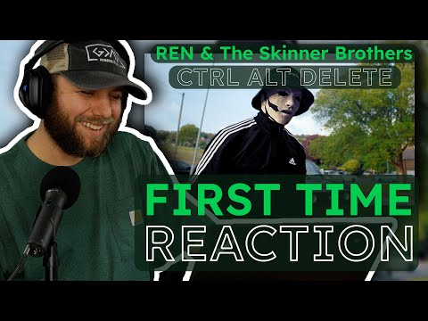 Ctrl Alt Delete - Ren x The Skinner Brothers - FIRST TIME Reaction