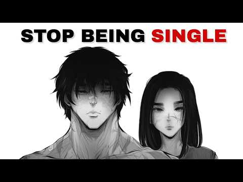 Why You're STILL Single (5 Mistakes 99% of Guys Make)