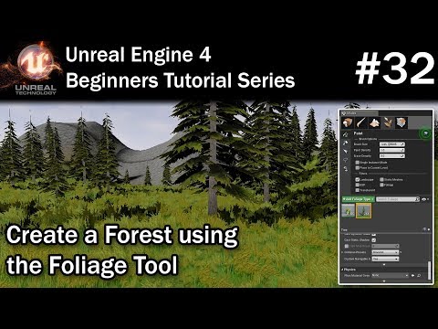 #32 Create a Forest using the Foliage Tool in Unreal Engine 4 | UE4 Tutorial