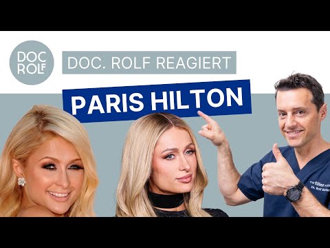 Ist PARIS HILTON wirklich komplett natürlich??? doc.rolf reagiert