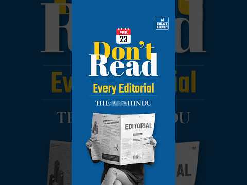 Don't Read Every Editorial | NEXT IAS