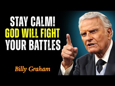 God Is Fighting for You Right Now - Billy Graham