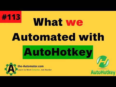 What we Automated with AutoHotkey #113