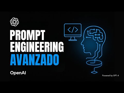 Prompt Engineering Avanzado: Técnicas para Dominar ChatGPT con Precisión