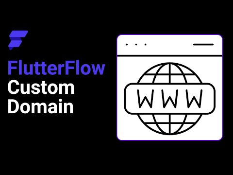 How To Add A Custom Domain To Your FlutterFlow Web App