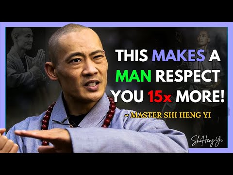 "Men deeply RESPECT women who apply these 4 RULES!" | Shi Heng Yi | #relationshipadvice
