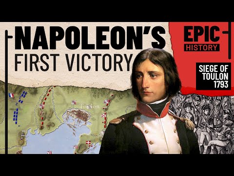 Napoleon's First Victory: The Siege of Toulon 1793