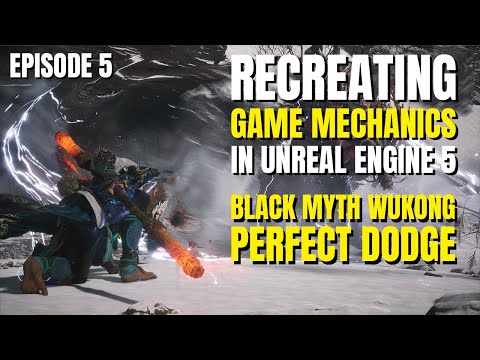 RECREATING GAME MECHANICS IN UE5: Black Myth Wukong Perfect Dodge