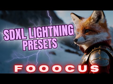 More About SDXL Lightning + Presets For Fooocus