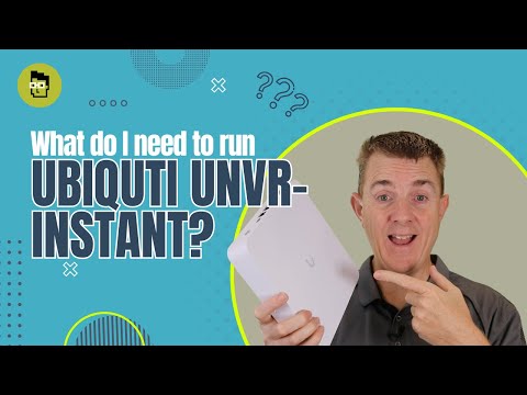What Do I Need to Run Ubiquiti UNVR-Instant