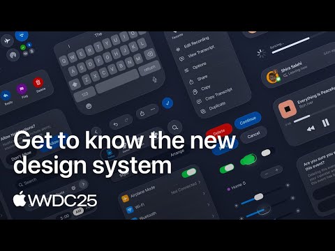 WWDC25: Get to know the new design system | Apple