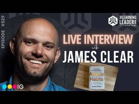 James Clear - How To Become an Excellent Leader