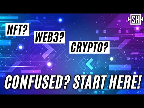 NFTs? Crypto? Web3? If you're confused, start here