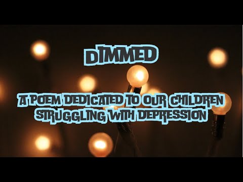 Dimmed Poem - Mother's Perspective of Child with Depression