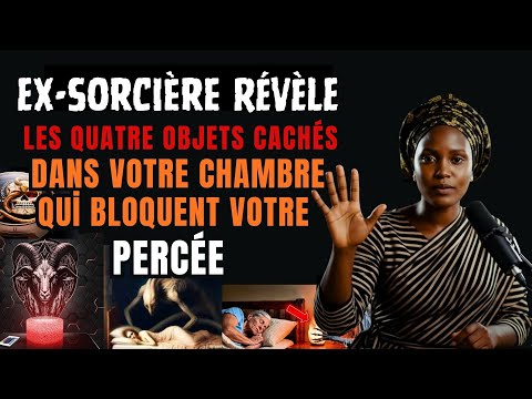 Ex sorcière RÉVÈLE les quatre objets cachés dans votre chambre qui bloquent votre Percé