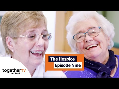 The Hospice | Episode Nine | Full Documentary