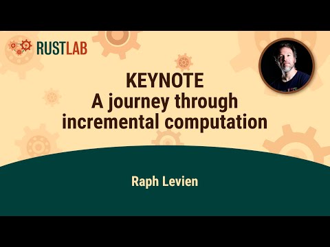 KEYNOTE: A journey through incremental computation - Raph Levien