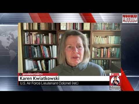 LtCOL. Karen Kwiatkowski  :  How Close is WWIII?