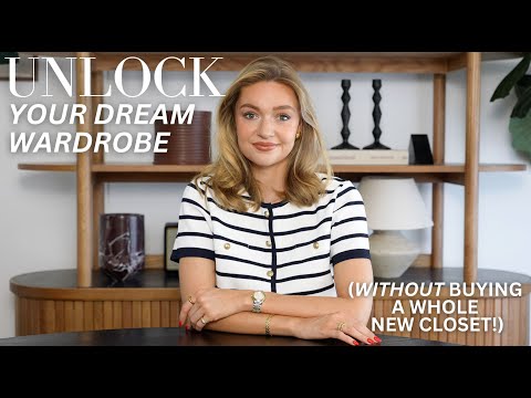HOW TO UNLOCK YOUR DREAM WARDROBE WITHOUT SPENDING MONEY | STEPS YOU CAN APPLY NOW