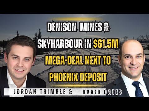 Denison Mines & Skyharbour in $61.5M Mega-Deal Next to Phoenix – Major Uranium Discovery Coming?