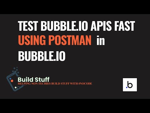 The FASTEST way to build Bubble.io backend API workflows using Postman