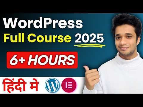 6 Hours FREE WordPress Website Full Course 2025 for Beginners | Hindi