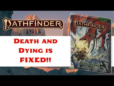 Death and Dying is FIXED in the Remaster Edition! Special Pathfinder News Bulletin!