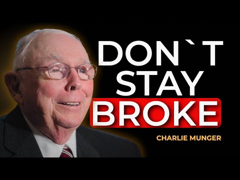 Charlie Munger Wisdom: You’re Broke for One Simple Reason (Important Lesson)