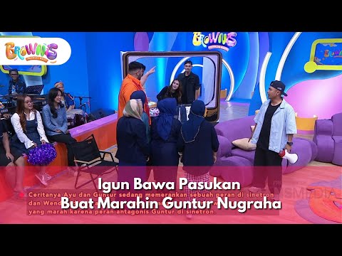 [FULL] Igun Bawa Pasukan Buat Marahin Guntur Nugraha - BROWNIS (22/12/25)