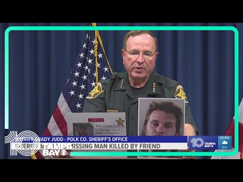 Polk Co. Sheriff Grady Judd says missing man was killed by someone he considered 'a brother'