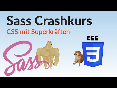 Sass Crashkurs - Wie man CSS effizienter schreiben kann