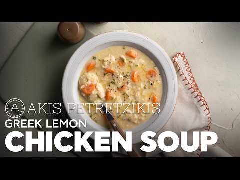 Greek Lemon Chicken Soup | Akis Petretzikis