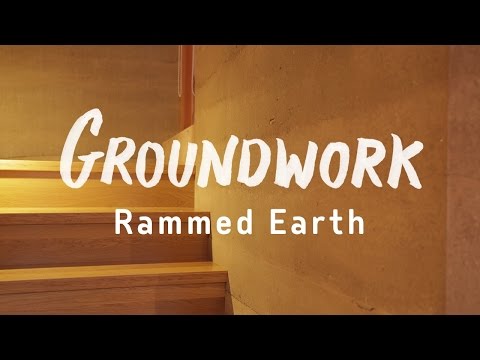 Groundwork Episode 4 - Building with Rammed Earth