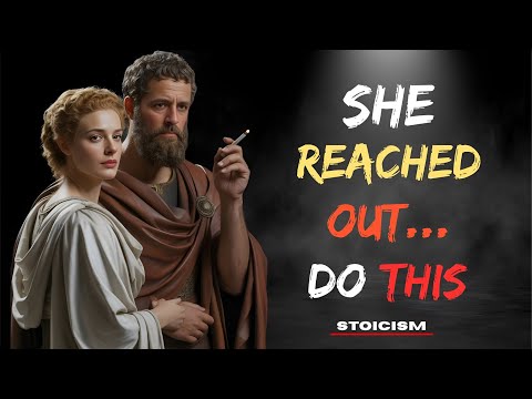 She Reached Out… Should You Ignore Her? (Stoic Rule Most Men Get Wrong)