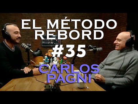 El Método Rebord #35 - Carlos Pagni