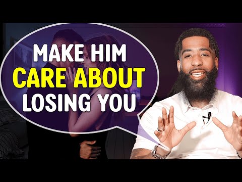 If You STOP Caring, He Will START Caring