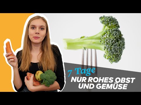 Eine Woche lang nur Raw Food I so reagiert der Körper auf 7 Tage Rohkost