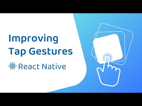Improving Tap Gestures in React Native