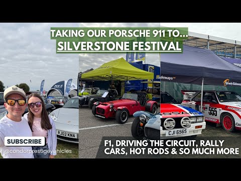 TAKING MY PORSCHE 911 TO THE LAST EVER SILVERSTONE FESTIVAL! A Lap of The Circuit, Racing & Insane C