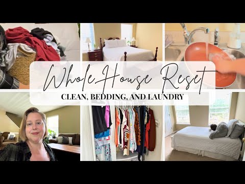 ✨🧹 WHOLE HOUSE RESET ✨ l Getting it All Done! l Clean, Bedding, Laundry, and Fridge Clean Out