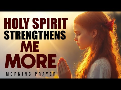 Lord, Strengthen Me When Affliction Weakens My Spirit | Morning Prayer For Strength
